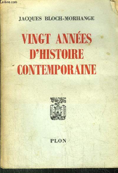 VINGT ANNEES D'HISTOIRE CONTEMPORAINE