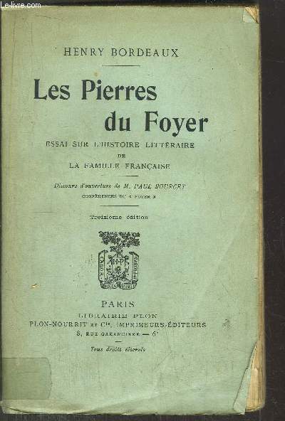 LES PIERRES DU FOYER - ESSAI SUR L'HISTOIRE LITTERAIRE DE LA FAMILLE FRANCAISE