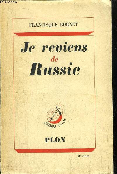 JE REVIENS DE RUSSIE