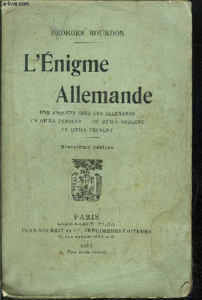 L'ENGIME ALLEMANDE - UNE ENQUETE CHEZ LES ALLELMANDS - CE QU ILS PENSENT - CE QU ILS VEULENT - CE QU ILS PEUVENT