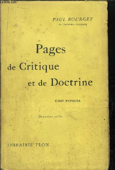 PAGES DE CRITIQUE ET DE DOCTRINE - TOME I - Sommaire : Notes de rhtrorique contemporaine - Notes de critique psychologique ...