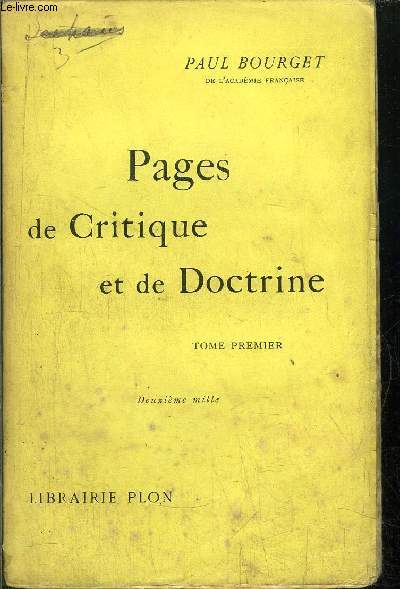 PAGES DE CRITIQUE ET DE DOCTRINE - TOME I - Sommaire : Notes de rhtrorique contemporaine - Notes de critique psychologique