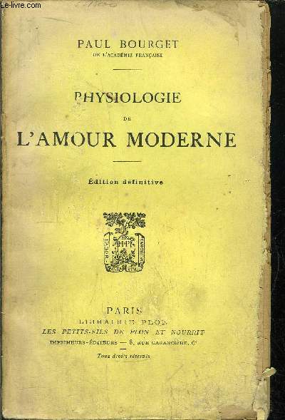 PHYSIOLOGIE DE L'AMOUR MODERNE