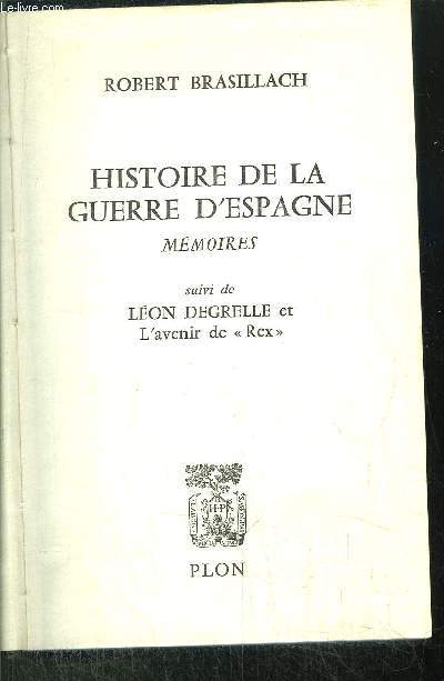 HISTOIRE DE LA GUERRE D'ESPAGNE - MEMOIRES