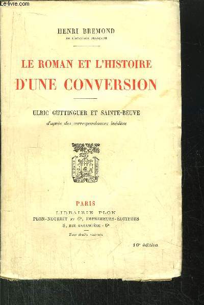 LE ROMAN ET L'HISTOIRE D'UNE CONVERSION