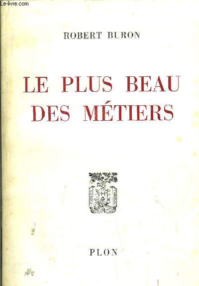 LE PLUS BEAU DES METIERS