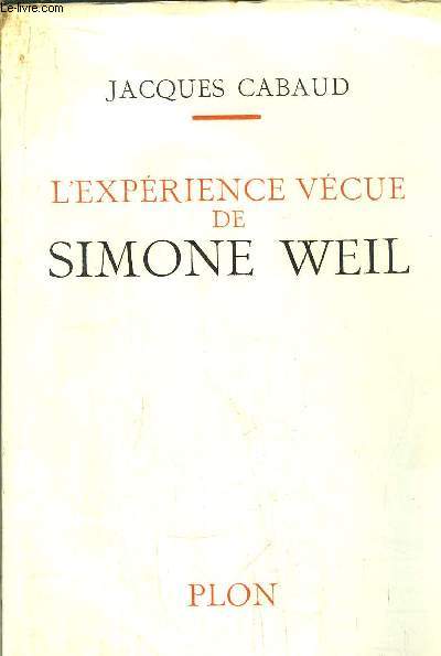 L'EXPERIENCE VECUE DE SIMONE WEIL