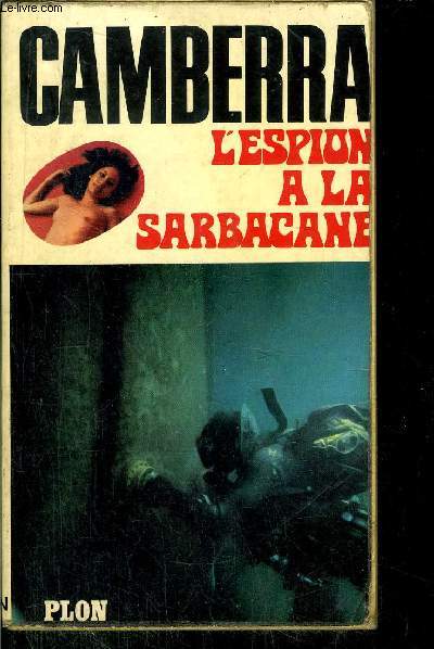 L'ESPION A LA SARBACANE