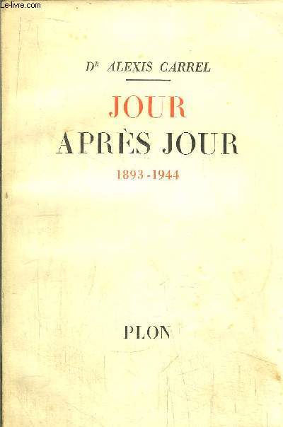 JOUR APRES JOUR 1893-1944