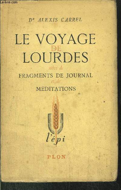 LE VOYAGES DE LOURDES SUIVI DE FRAGEMENTS DE JOURNAL ET DE MEDITATIONS