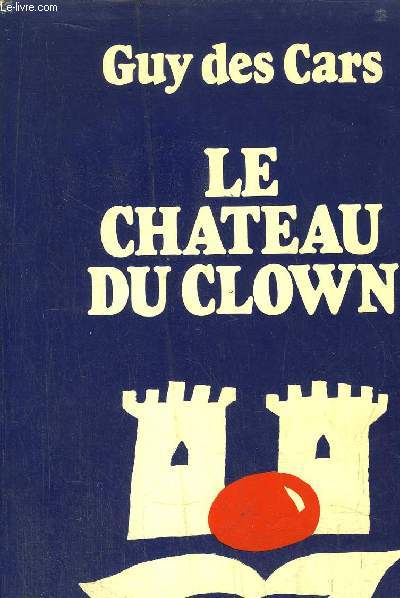 LE CHATEAU DU CLOWN