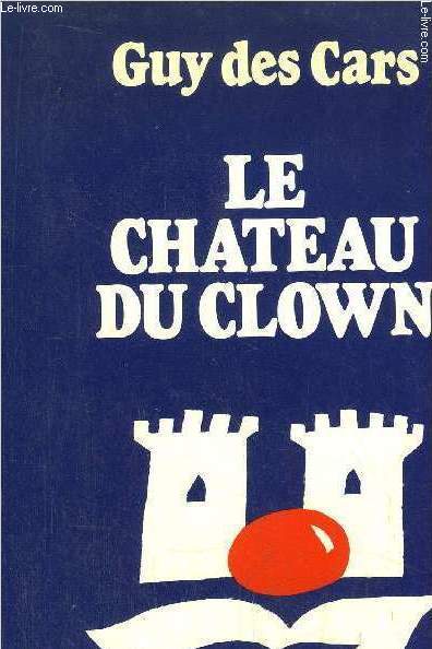 LE CHATEAU DU CLOWN