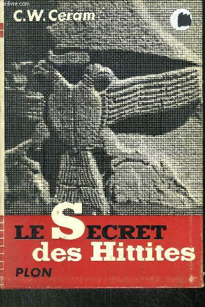 LE SECRET DES HITTITES