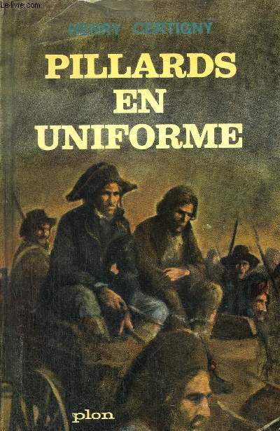 PILLARDS EN UNIFORME