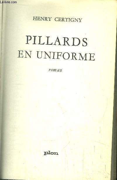 PILLARDS EN UNIFORME