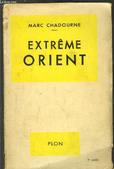 TOUR DE LA TERRE- TOME I - EXTREME-ORIENT