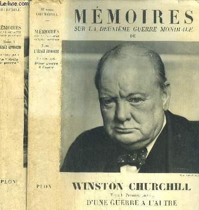 MEMOIRES SUR LA DEUXIEME GUERRE MONDIALE - 2 VOLUMES - TOME I : PARTIE 1+2 / L'ORAGE APPROCHE - LA DROLE DE GUERRE 3 SEPTEMBRE 1939 - 10 MAI 1940 / D'UNE GUERRE A L'AUTRE 1919-1939