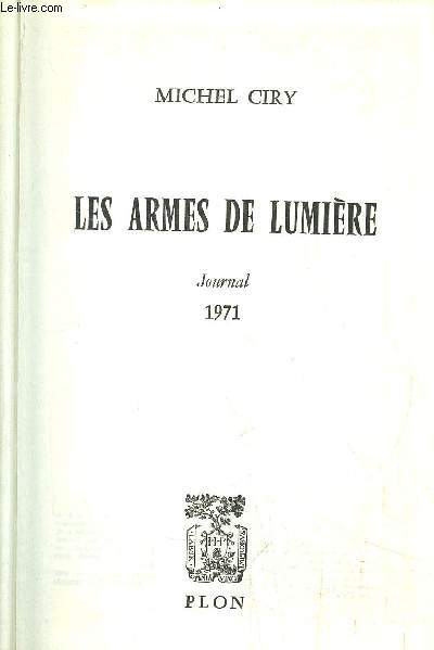 LES ARMES DE LUMIERE - JOURNAL - 1971