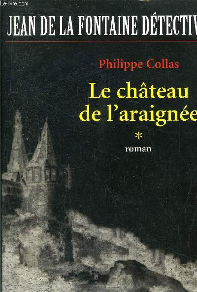 LA FONTAINE DETECTIVE - LE CHATEAU DE L'ARAIGNEE