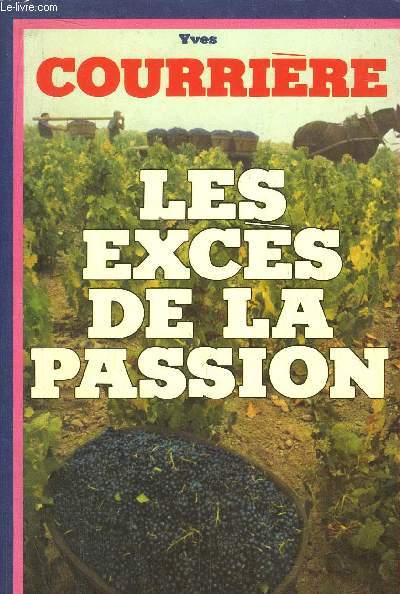 LES EXCES DE LA PASSION