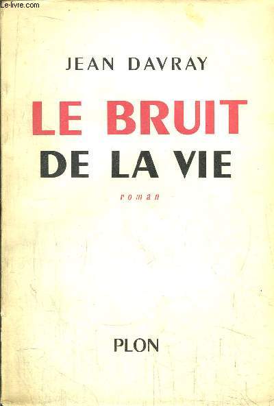 LE BRUIT DE LA VIE