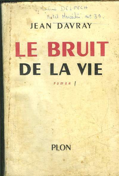 LE BRUIT DE LA VIE