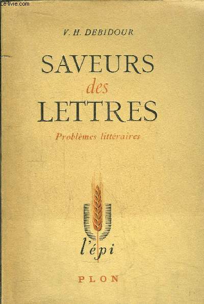 SAVEURS DES LETTRES - PROBLEMES LITTERAIRES