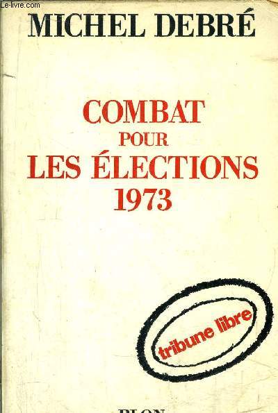 COMBAT POUR LES ELECTIONS 1973