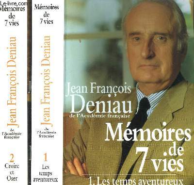 MEMOIRES DE 7 VIES - 2 VOLUMES - TOME I+II - CROIRE ET OSER - LES TEMPS AVENTUREUX