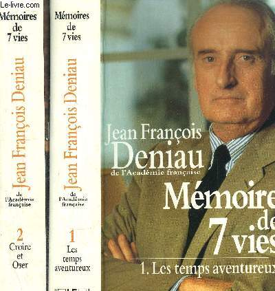 MEMOIRES DE 7 VIES - 2 VOLUMES - TOME I+II - LES TEMPS AVENTUREUX - CROIRE ET OSER