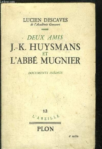 DEUX AMIS J.-K. HUYSMANS ET L'ABBE MUGNIER