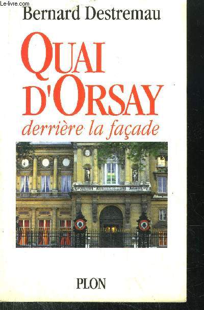 QUAI D'ORSAY DERRIERE LA FACADE