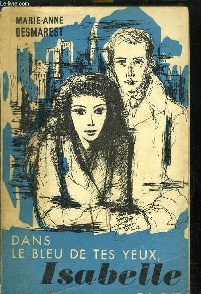 DANS LE BLEU DE TES YEUX, ISABELLE