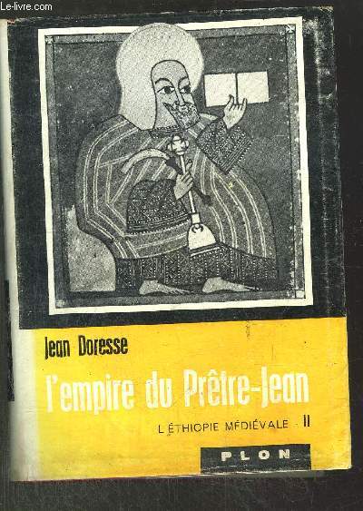 L'EMPIRE DU PRETRE-JEAN/ VOL II-L'ETIOPIE MEDIEVALE