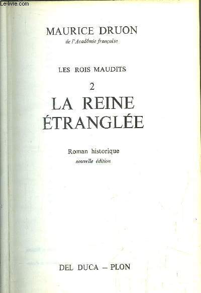 LES ROIS MAUDITS - TOME II - LA REINE ETRANGLEE