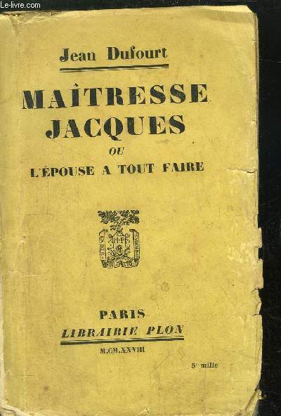 MAITRESSE JACQUES OU L'EPOUSE A TOUT FAIRE