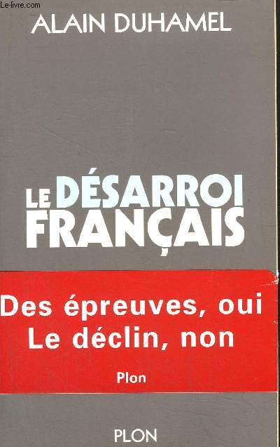 LE DESARROI FRANCAIS