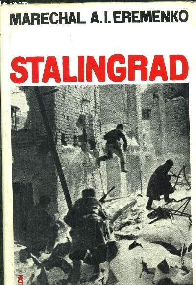 STALINGRAD - NOTES DU COMMANDANT EN CHEF