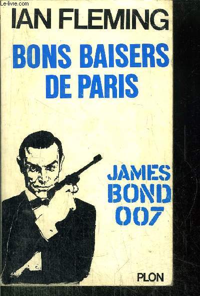 BONS BAISERS DE PARIS - JAMES BOND 007 - N6