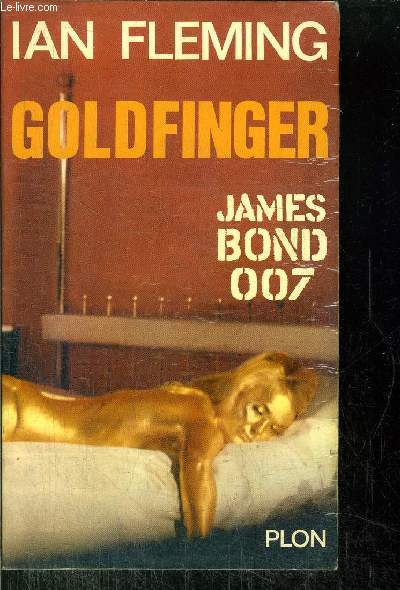 GOLDFINGER - JAMES BOND 007