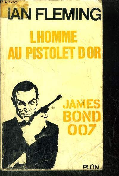 L'HOMME AU PISTOLET D'OR - JAMES BOND 007 N11