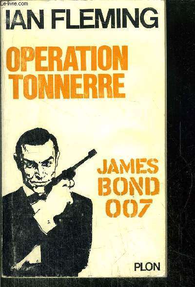 OPERATION TONNERRE - JAMES BOND 007