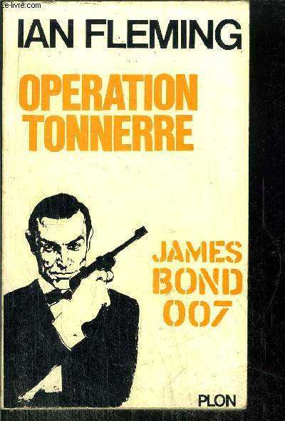 OPERATION TONNERRE - JAMES BOND 007 - N7