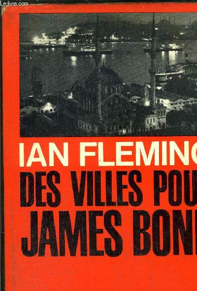 DES VILLES POUR JAMES BOND