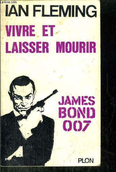 VIVRE ET LAISSER MOURIR - JAMES BOND 007