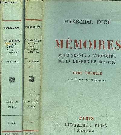 MEMOIRES - 2 VOLUMES - TOME I+II - POUR SERVIR A L'HISTOIRE DE LA GUERRE DE 1914-1918