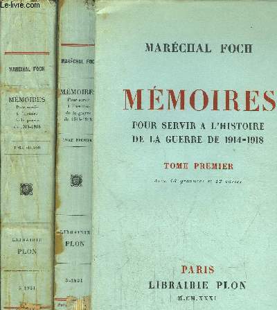 MEMOIRES - 2 VOLUMES - TOME I+II - POUR SERVIR A L'HISTOIRE DE LA GUERRE DE 1914-1918