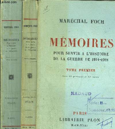 MEMOIRES - 2 VOLUMES - TOME I+II - POUR SERVIR A L'HISTOIRE DE LA GUERRE DE 1914-1918