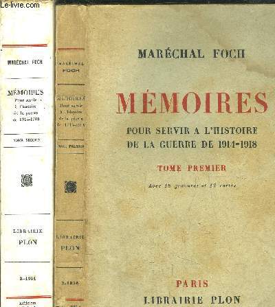 MEMOIRES - 2 VOLUMES - TOME I+II - POUR SERVIR A L'HISTOIRE DE LA GUERRE DE 1914-1918