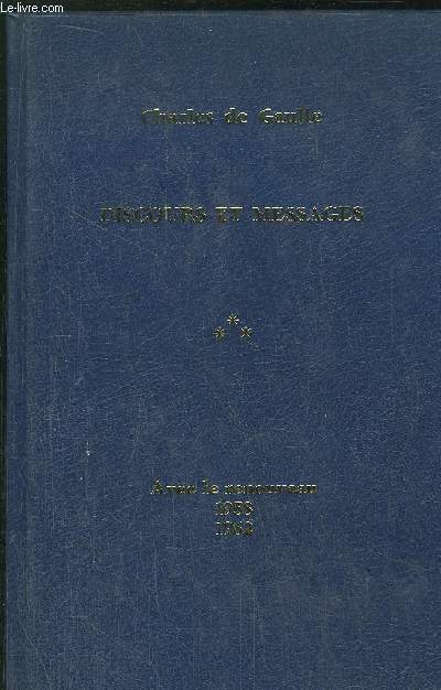 DISCOURS ET MESSAGES - TOME III - AVEC LE RENOUVEAU 1958-1962